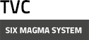TVC SIX MAGMA SYSTEM